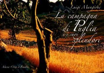 Visualizza i dettagli per La campagna di Puglia e i suoi splendori Immagine di La campagna di Puglia e i suoi splendori